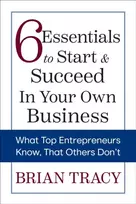 KNYGA Brian Tracy 6 Essentials to Start & Succeed in Your Own Business