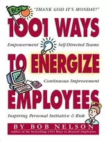 KNYGA Bob B Nelson 1001 Ways to Energize Employees