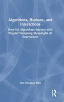 KNYGA Don Donghee Shin Algorithms, Humans, and Interactions