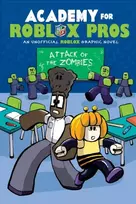 KNYGA Louis Shea Academy for Roblox Pros: Attack of the Zombies