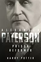 KNYGA Harry Potter Alexander Paterson: Prison Reformer