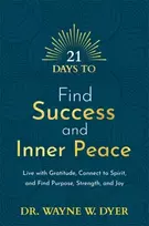 KNYGA Wayne W Dyer 21 Days to Find Success and Inner Peace