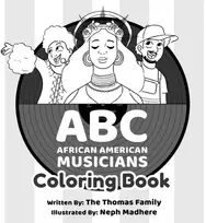 KNYGA The Thomas Family ABC - African American Musicians Coloring Book