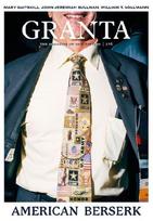 Granta 176: American Berserk
