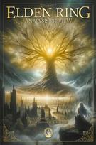 Elden Ring Analysis & Review: Understand the Depth of Philosophical Gameplay, Elden Ring Analysis & Review: Understand the Depth of Philosophical Gameplay