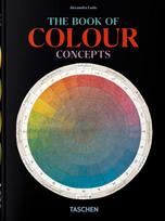 The Book of Colour Concepts: 45th Ed. - Alexandra Loske