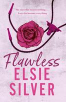 Flawless: Fall in love with this addictive small-town cowboy romance from the Sunday Times bestselling author of Fever Dream - Elsie Silver