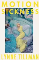 KNYGA Lynne Tillman Motion Sickness