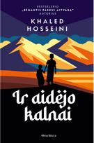 Ir aidėjo kalnai. Audioknyga - Khaled Hosseini