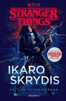 Stranger Things 3. Ikaro skrydis, Stranger Things 3. Ikaro skrydis