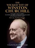Wicked Wit of Winston Churchill