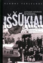 Lietuvos istorijos klastojimo ir niekinimo iššūkiai (monografija su autografu) - Vladas Terleckas