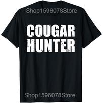 Funny Midlife Cougar Graphic T Shirts Men Women Pure Cotton Humor Streetwear Tee Shirt Short Sleeve Unisex Loose Clothing S