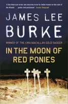 KNYGA James Lee Burke In The Moon of Raudona Ponies