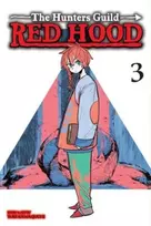 KNYGA Yuki Kawaguchi Hunters Guild: Raudona Hood, Vol. 3