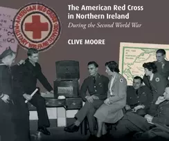 KNYGA Clive Moore American Raudona Cross in Northern Ireland during the Second World War