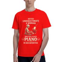 Woman Who Still Plays Piano in Her Seventies 70 Birthday Creative Tees Short Sleeve Round Neck Cotton Unique Clothes TShirt S