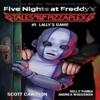 Lallys Game Five Nights at Freddys Tales from the Pizzaplex 1 by Scott Cawthon Paperback Book 9781338827309