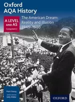 KNYGA Sally Waller Oxford AQA History for A Level: The American Dream: Reality and Illusion 1945-1980