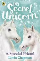 KNYGA Linda Chapman My Secret Unicorn: A Special Friend