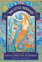 KNYGA Neil Philip Little Mermaid and other tales from Hans Christian Andersen
