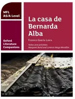KNYGA Margaret Bond Oxford Literature Companions: La casa de Bernarda Alba: study guide for AS/A Level Spanish set text