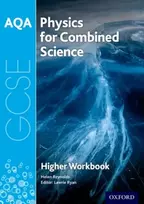 KNYGA Lawrie Ryan AQA GCSE Physics for Combined Science (Trilogy) Workbook: Higher