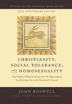 KNYGA John Boswell Christianity, Social Tolerance, and Homosexuality