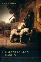 KNYGA Didier Fassin Humanitarian Reason