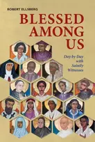 KNYGA Robert Ellsberg Blessed Among Us