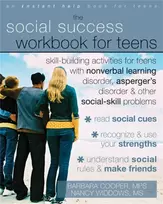 KNYGA Barbara Cooper Social Success Workbook For Teens: Skill-Building Activities for Teens with Nonverbal Learning Disorder, Asperger's Disorder, and Other Social-Skill Problems