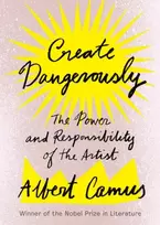 KNYGA Albert Camus Create Dangerously