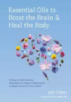 KNYGA Jodi Cohen Essential Oils to Boost the Brain and the Body
