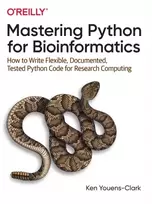 KNYGA Ken Youens Clark Mastering Python for Bioinformatics