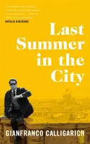 KNYGA Gianfranco Calligarich Last Summer in the City