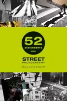 KNYGA Brian Lloyd Duckett 52 Assignments: Street Photography