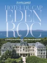 KNYGA Alexandra Campbell Hotel du Cap-Eden-Roc, A Timeless Legend on the French Riviera