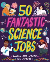 KNYGA Tom Jackson 50 Fantastic Science Jobs, Which one would you choose?