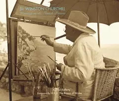 KNYGA Dave Thomas Winston Churchill: Painting on the French Riviera