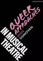 KNYGA Ryan Donovan Queer Approaches in Musical Theatre