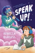 KNYGA Rebecca Burgess Speak Up!, A Graphic Novel