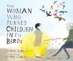 KNYGA David Almond Woman Who Turned Children into Birds