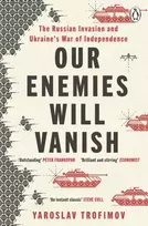 KNYGA Yaroslav Trofimov Our Enemies Will Vanish
