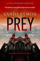 KNYGA Vanda Symon Prey, The chilling, twisty new Sam Shephard Mystery