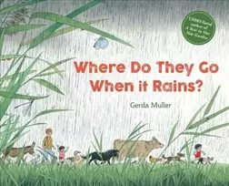 KNYGA Gerda Muller Where Do They Go When It Rains?