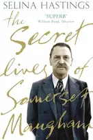 KNYGA Selina Hastings Secret Lives of Somerset Maugham