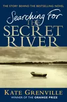 KNYGA Kate Grenville Searching For The Secret River
