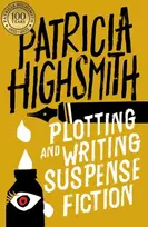 KNYGA Patricia Highsmith Plotting and Writing Suspense Fiction