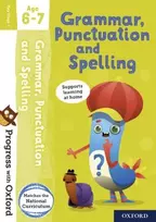 KNYGA Jenny Roberts Progress with Oxford: Progress with Oxford: Grammar and Punctuation Age 6-7- Practise for School with Essential English Skills