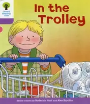 KNYGA Roderick Hunt Oxford Reading Tree: Level 1+: Decode and Develop: In the Trolley